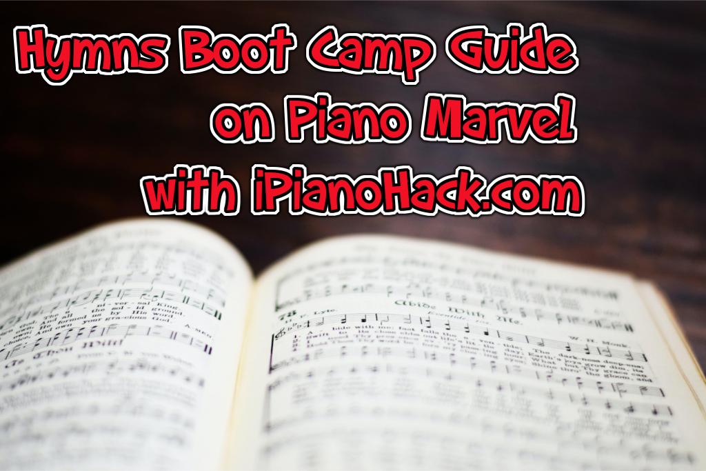 hymns boot camp guide on piano marvel